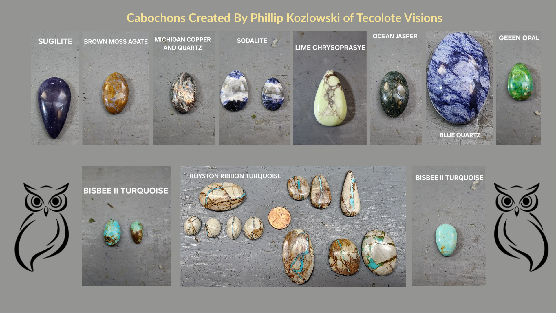 cabochons cabbed by Phillip Kozlowski